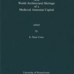 Ani: World Architectural Heritage of a Medieval Armenian Cathedral, S. Peter Cowe (softcover)