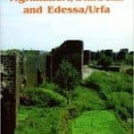 Armenian Tigranakert/Diarbekir and Edessa/Urfa, Richard G. Hovannisian (softcover)