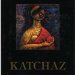 Katchaz: Paintings, Drawings, Monotypes (hardcover)