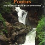 Armenian Pontus: The Trebizond-Black Sea Communities, Richard G. Hovannisian (softcover)