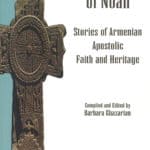Descendants of Noah: Stories of Armenian Apostolic Faith and Heritage, Barbara Ghazarian (softcover)
