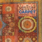 The Christian Oriental Carpet, Volkmar Gantzhorn (hardcover)