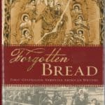 Forgotten Bread, Edited by David Kherdian (hardcover)