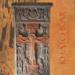 Խաչքար, Հրայր Բազէ / Khatchkar, Hrair Hawk Khacherian (hardcover)