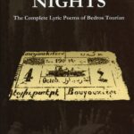 Bosphorus Nights: The Complete Lyric Poems of Bedros Tourian, translated by James R. Russell (hardcover)