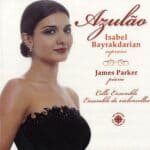 CD-Azulao, Isabel Bayrakdarian