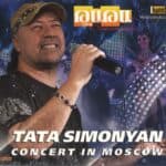 CD & DVD-Թաթա, Tata Simonyan, Concert in Moscow