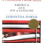 A Problem From Hell, America and the Age of Genocide, Samantha Power (softcover)