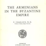 The Armenians In The Byzantine Empire, P. Charanis, Ph.D. (softcover)