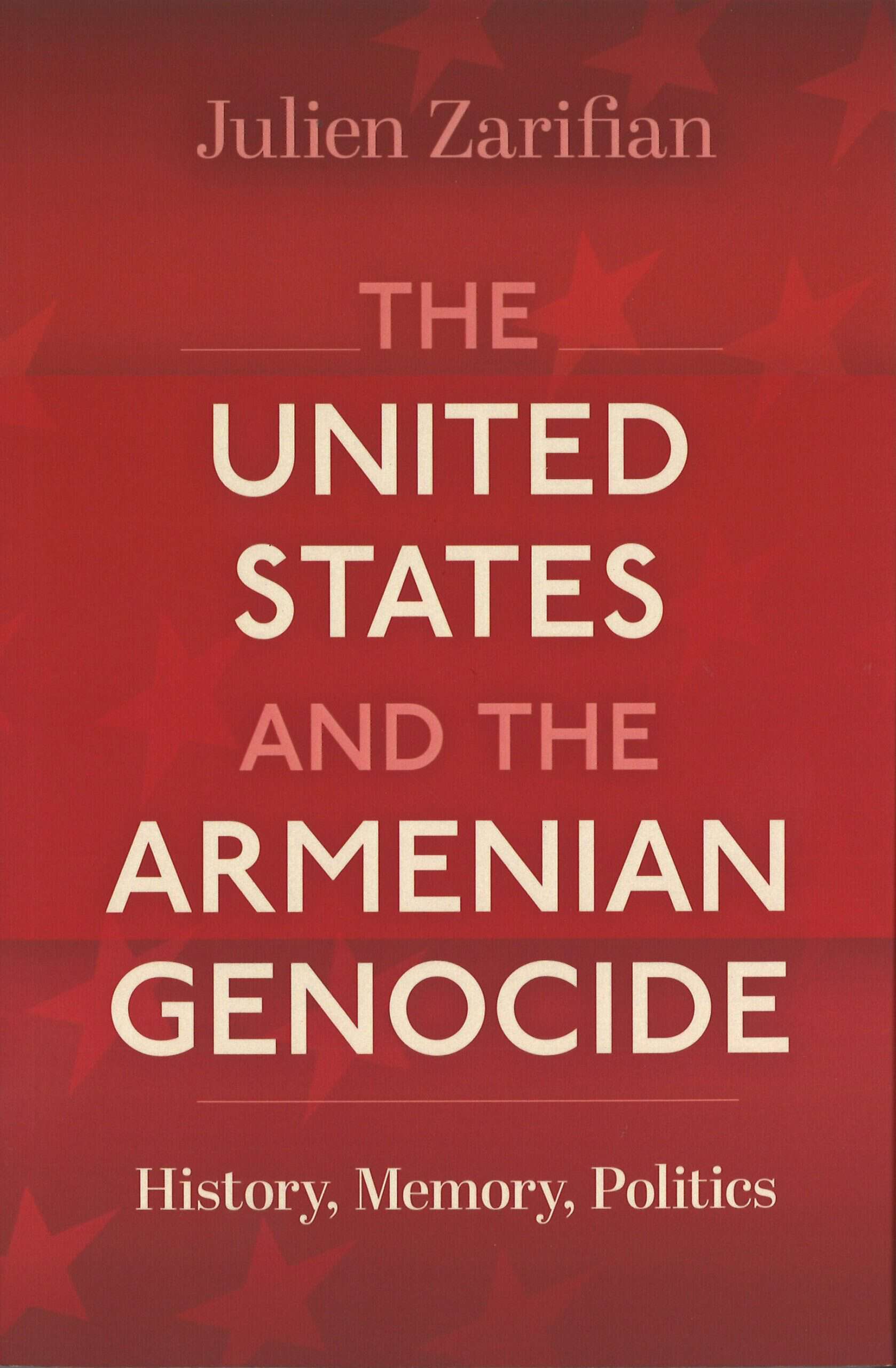 The United States and the Armenian Genocide, Julien Zarifian (softcover ...