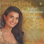 CD - Isabel Bayrakdarian, Joyous Light