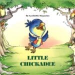 Little Chickadee, Lyudmilla Stepanian (softcover)