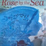 Rose by the Sea, An Armenian Journey of Courage and Hope, Rebecca Rose Mooradian (hardcover)
