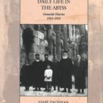 Daily Life In Abyss, Genocide Diaries 1915-1918, Vahe Tachjian (hardcover)