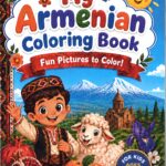 My Armenian Coloring Book, Fun Pictures to Color (softcover)