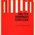 Hitler And The Armenian Genocide, K. B. Bardakjian (softcover)