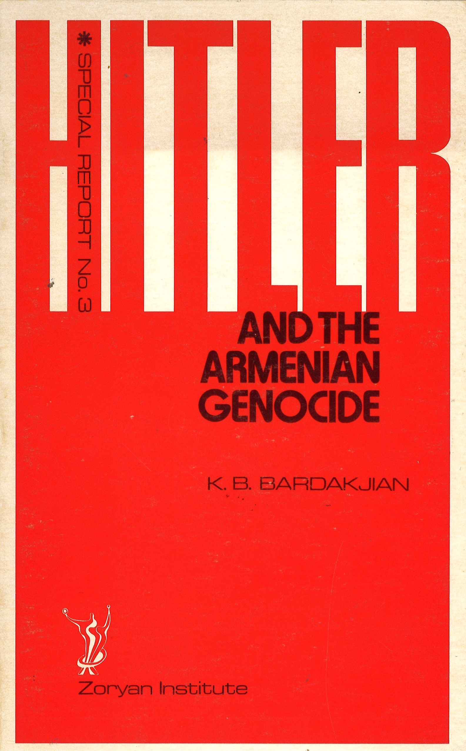 hitler Hitler And The Armenian Genocide, K. B. Bardakjian (softcover) - Image 1