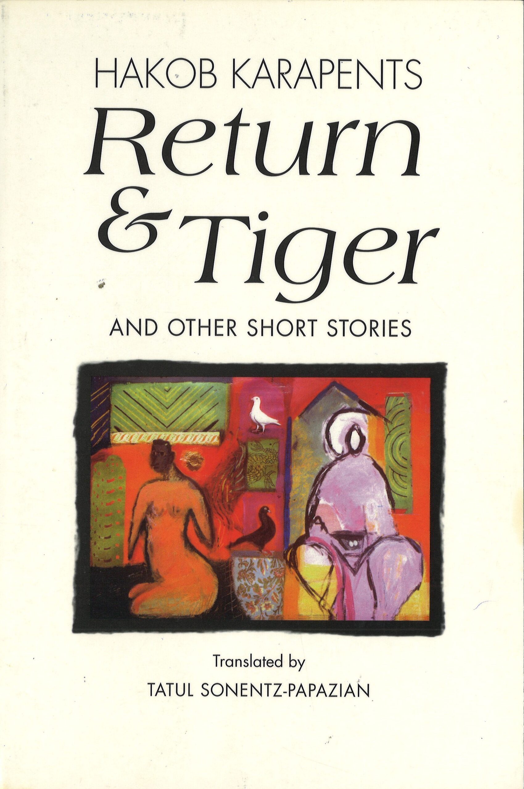 return & tiger Return & Tiger and Other Short Stories, Hakop Karapents (softcover) - Image 1